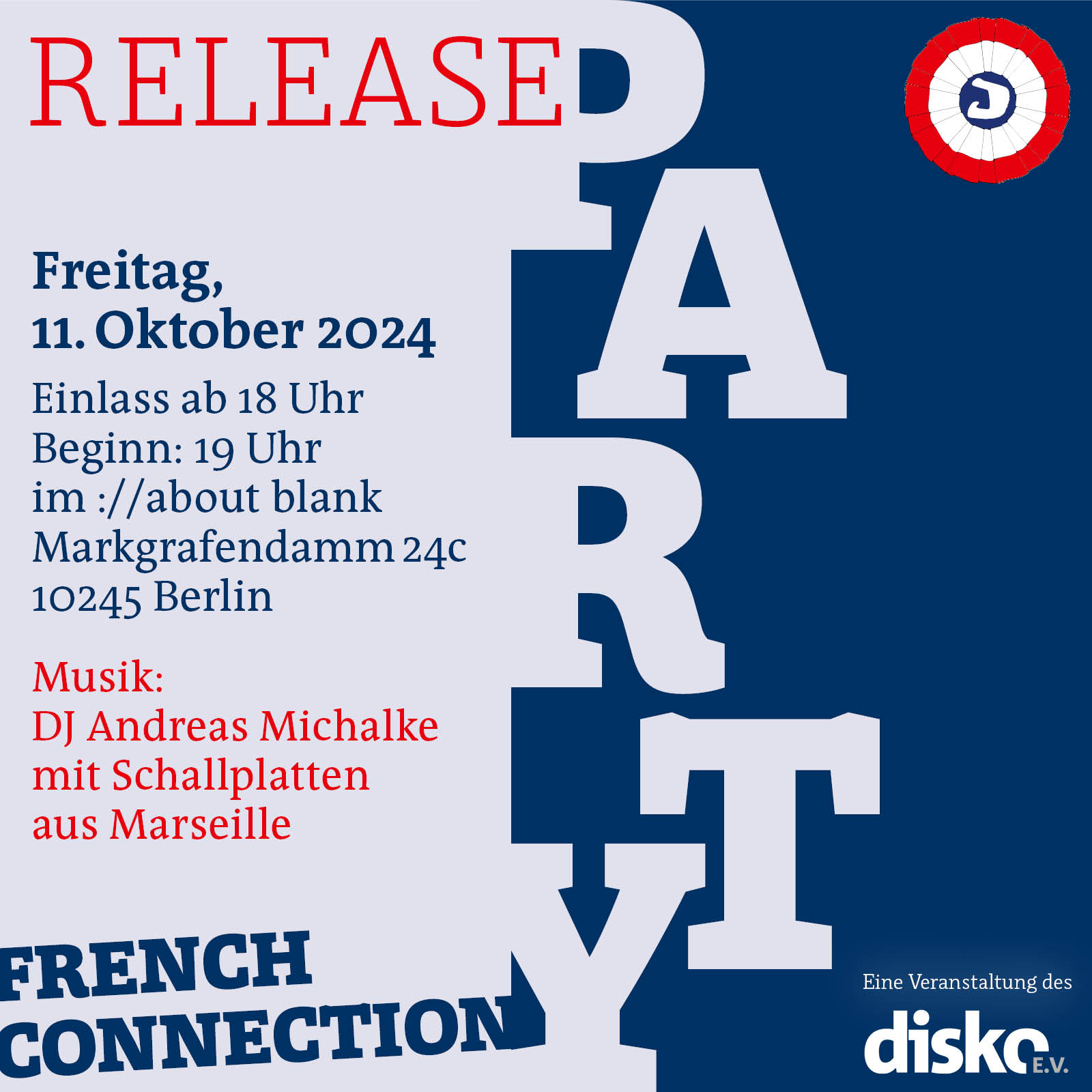 French Conncection: Release Party zur Marseille-Ausgabe der »Jungle World«  Freitag, 11. Oktober 2024   Einlass ab 18 Uhr Beginn 19 Uhr  im ://about blank Markgrafendamm 24c, 10245 Berlin  Musik:  DJ Andreas Michalke mit Schallplatten  aus Marseille  Eine Veranstaltung des disko e.V.