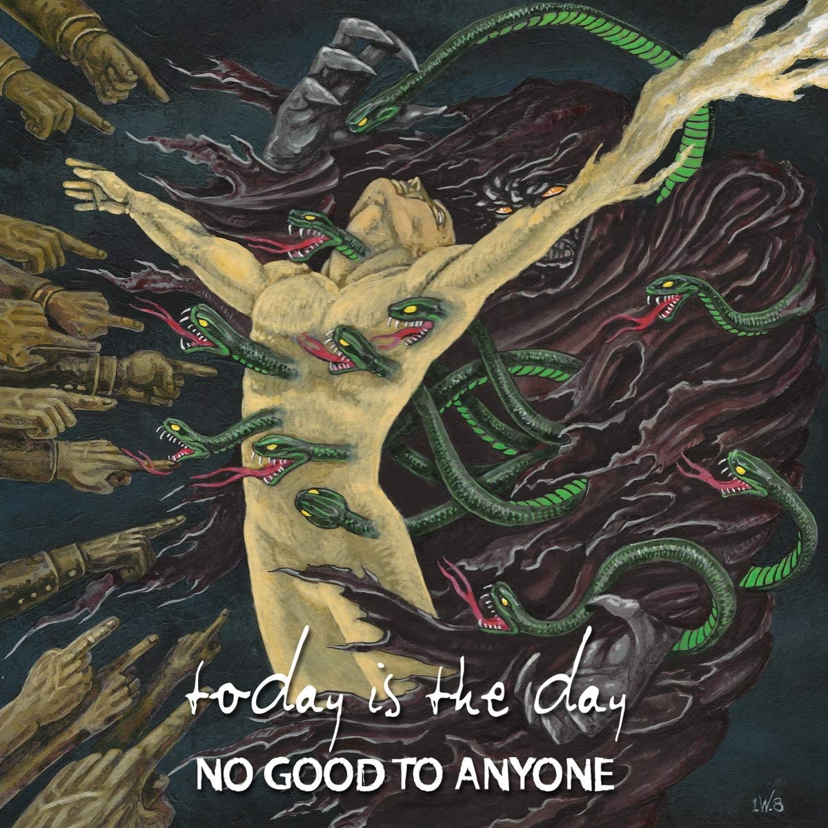 Today Is the Day- No Good to Anyone