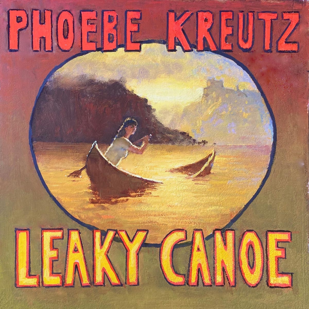 Cover Phoebe Kreutz: Leaky ­Canoe